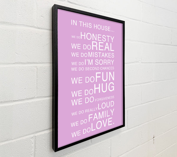 Family Quote In This House Pink