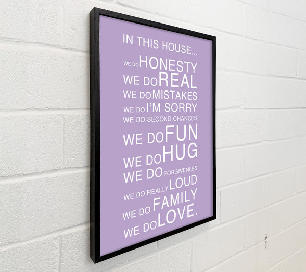 Family Quote In This House Lilac