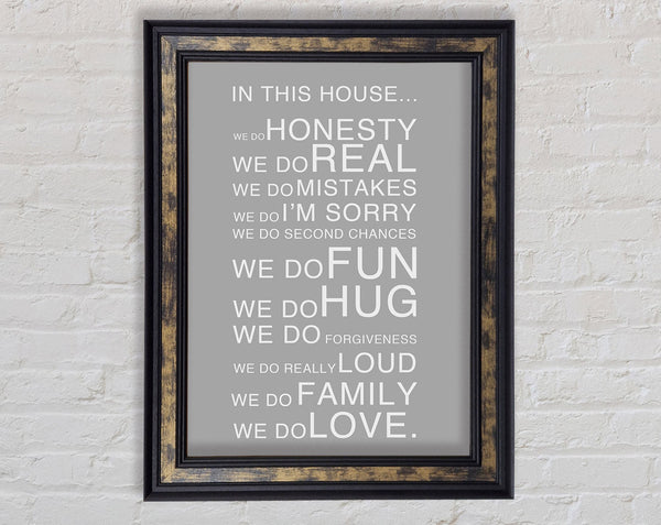 Family Quote In This House Grey White Framed Print