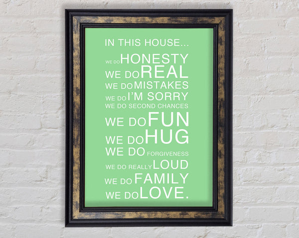 Family Quote In This House Green Framed Print
