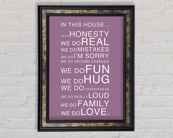 Family Quote In This House Dusty Pink Framed Print