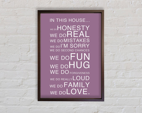 Family Quote In This House Dusty Pink Framed Print