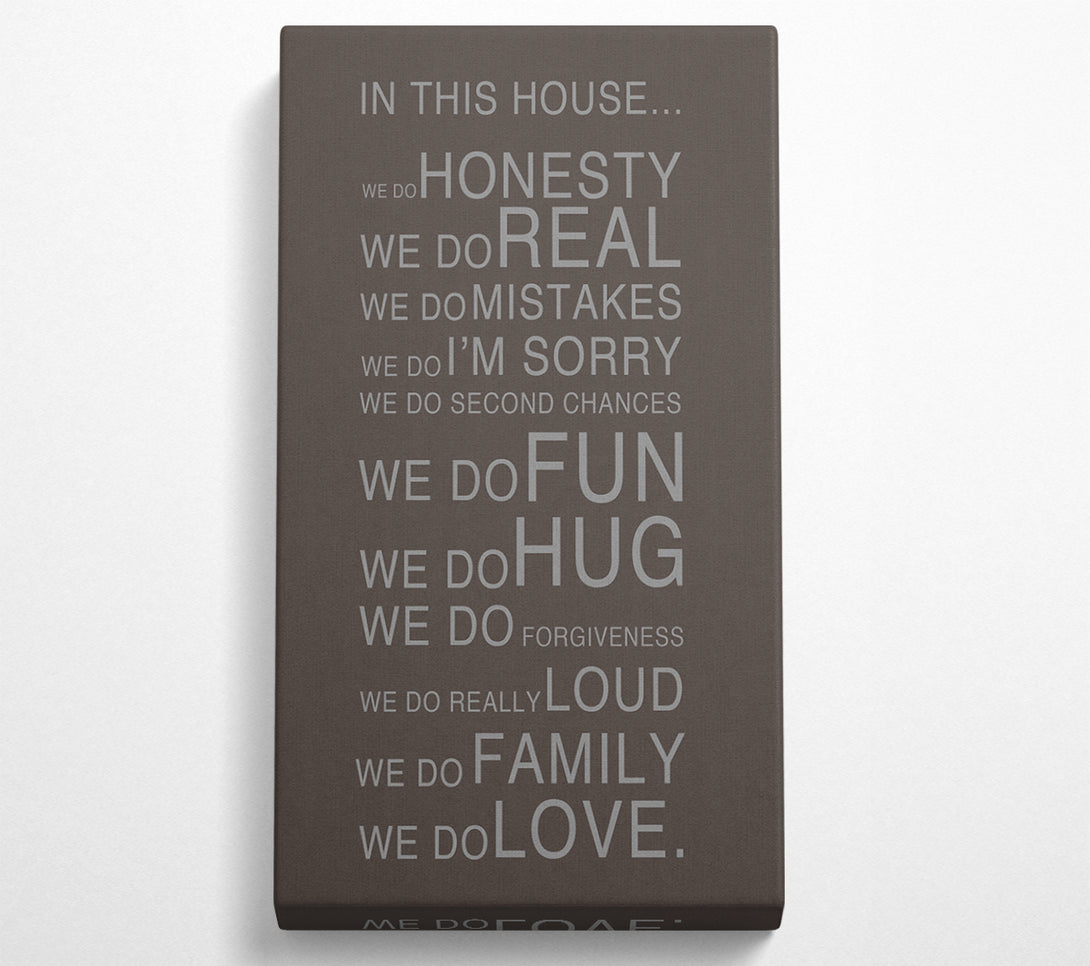  A Canvas Print of Family Quote In This House Chocolate Canvas Print