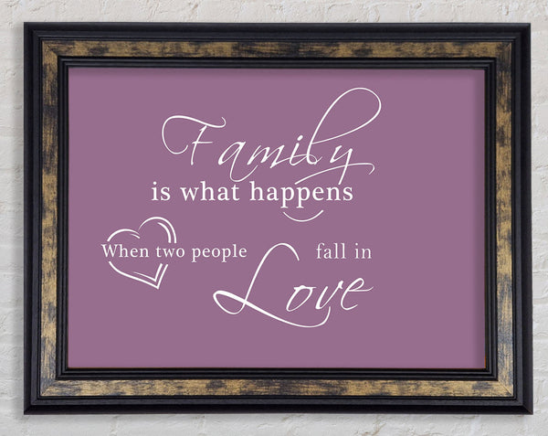 Family Quote Family Is What Happens Dusty Pink Framed Print