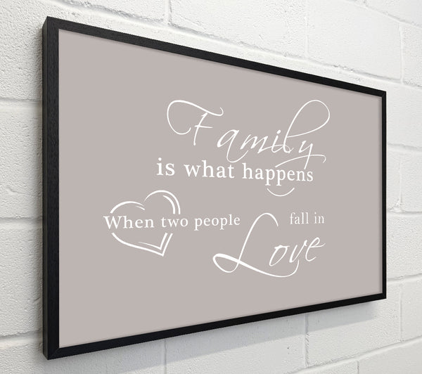 Family Quote Family Is What Happens Beige