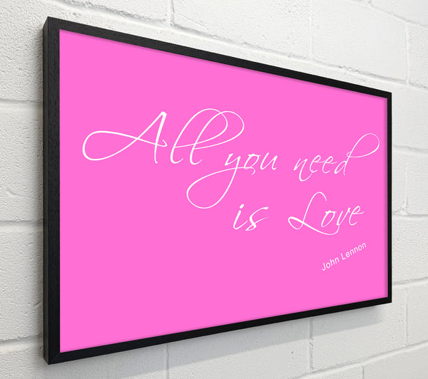 Music Quote All You Need Is Love 2 Vivid Pink