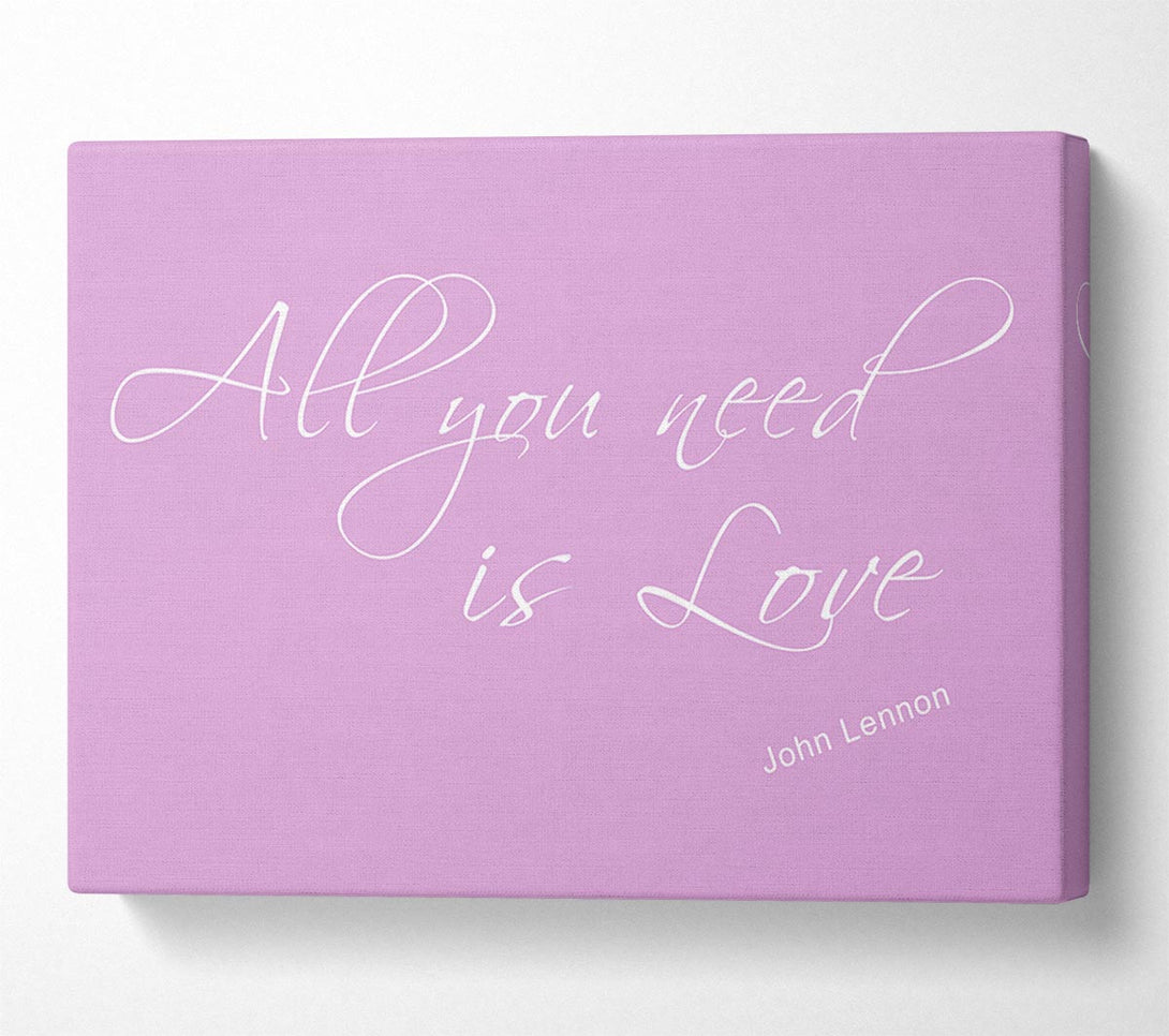  A Canvas Print of Music Quote All You Need Is Love 2 Pink Canvas Art