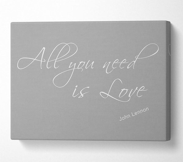  A Canvas Print of Music Quote All You Need Is Love 2 Grey White Canvas Wall Art