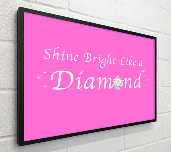 Music Quote Shine Bright Like A Diamond Rihanna Vivid Pink