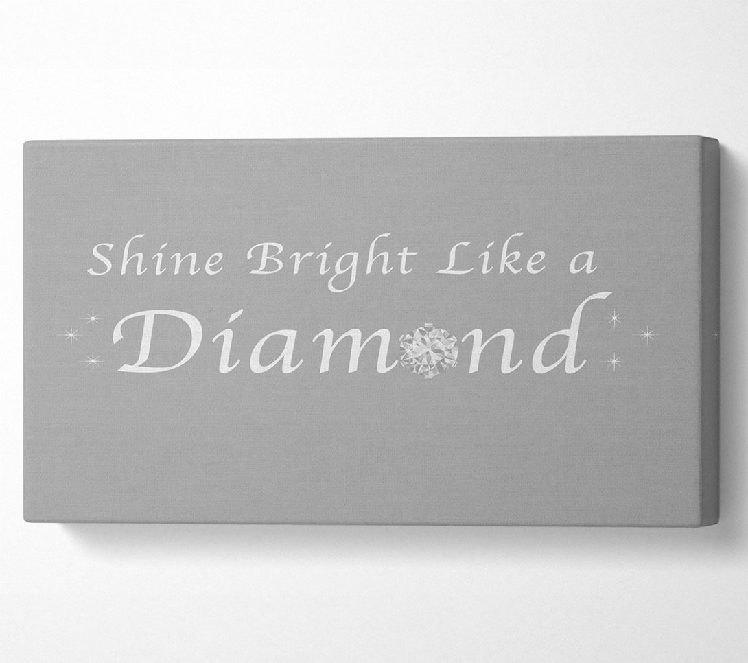 A Canvas Print of Music Quote Shine Bright Like A Diamond Rihanna Grey White Canvas Print