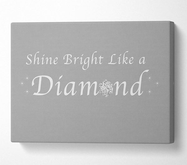  A Canvas Print of Music Quote Shine Bright Like A Diamond Rihanna Grey White Canvas Print