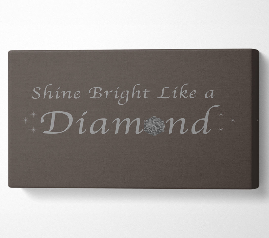  A Canvas Print of Music Quote Shine Bright Like A Diamond Rihanna Chocolate Canvas Wall Art