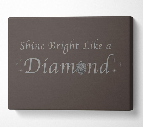  A Canvas Print of Music Quote Shine Bright Like A Diamond Rihanna Chocolate Canvas Wall Art