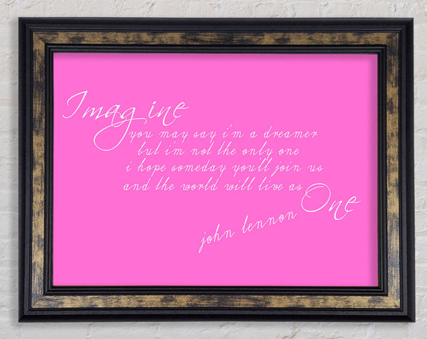 Music Quote Imagine John Lennon Vivid Pink Framed Print