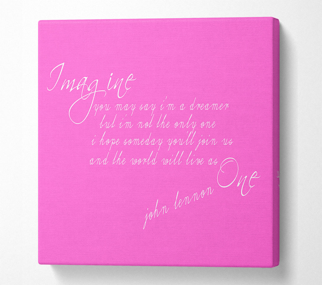  A Canvas Print of Music Quote Imagine John Lennon Vivid Pink Canvas Print