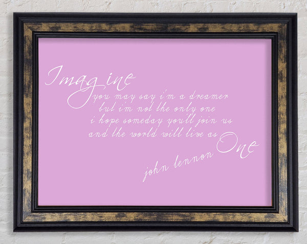 Music Quote Imagine John Lennon Pink Framed Print