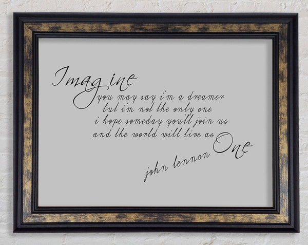 Music Quote Imagine John Lennon Grey Framed Print