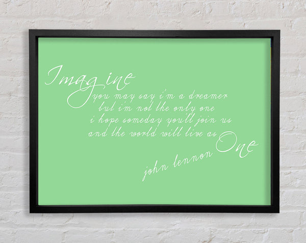 Music Quote Imagine John Lennon Green Framed Print