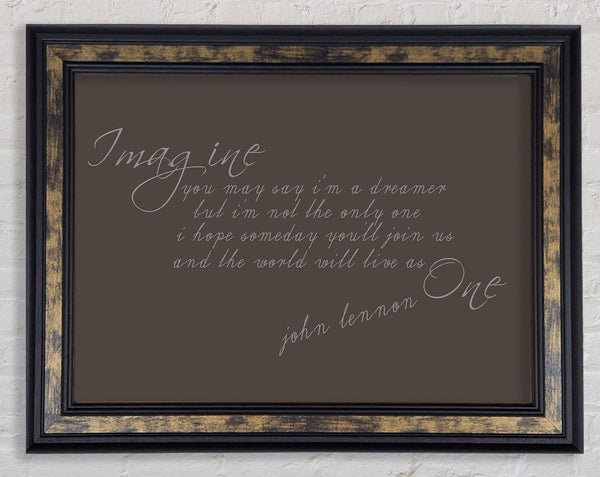 Music Quote Imagine John Lennon Chocolate Framed Print