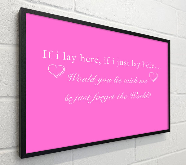 Music Quote If I Lay Here Snow Patrol Vivid Pink