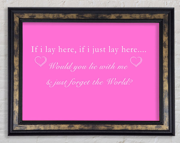 Music Quote If I Lay Here Snow Patrol Vivid Pink Framed Print