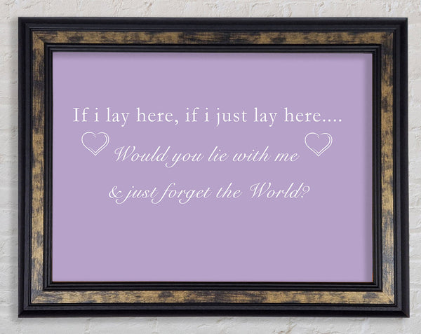 Music Quote If I Lay Here Snow Patrol Lilac Framed Print