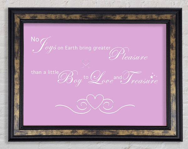 Nursery Quote No Joys On Earth Bring Pleasure Pink Framed Print