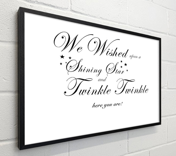 Nursery Quote We Wished Upon A Shining Star White
