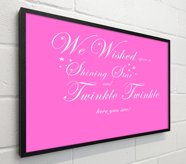 Nursery Quote We Wished Upon A Shining Star Vivid Pink