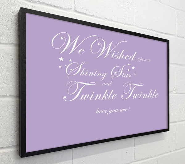 Nursery Quote We Wished Upon A Shining Star Lilac
