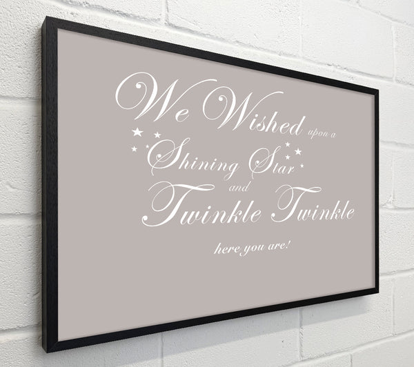 Nursery Quote We Wished Upon A Shining Star Beige