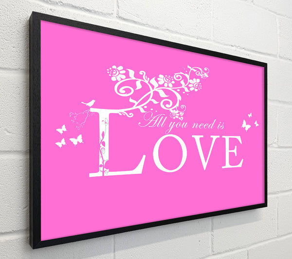 Music Quote All You Need Is Love Vivid Pink