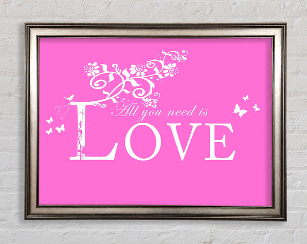 Musikzitat „Alles was du brauchst ist Liebe“ Vivid Pink