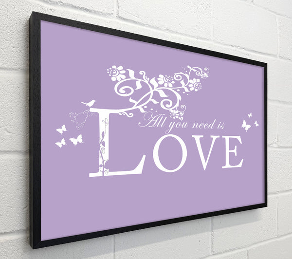 Music Quote All You Need Is Love Lilac