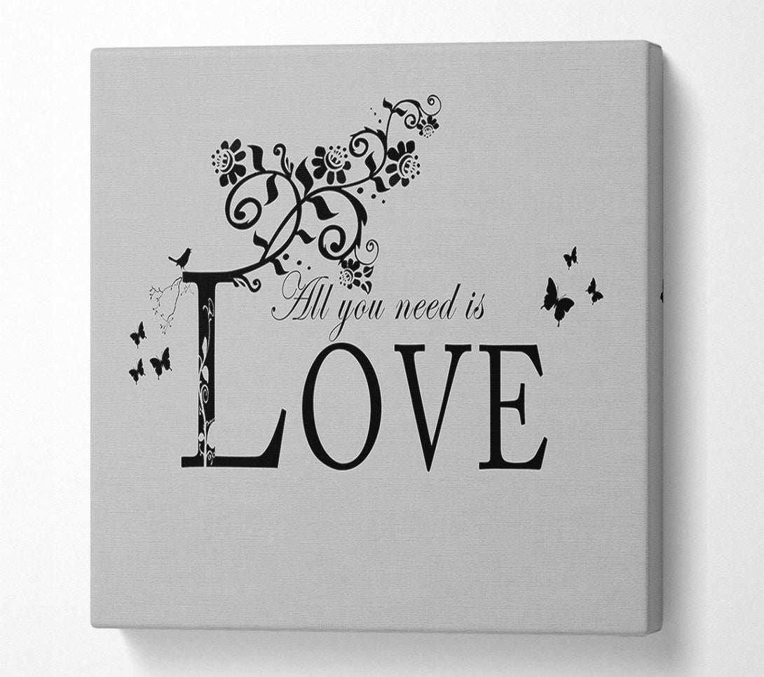  A Canvas Print of Music Quote All You Need Is Love Grey Canvas Wall Art