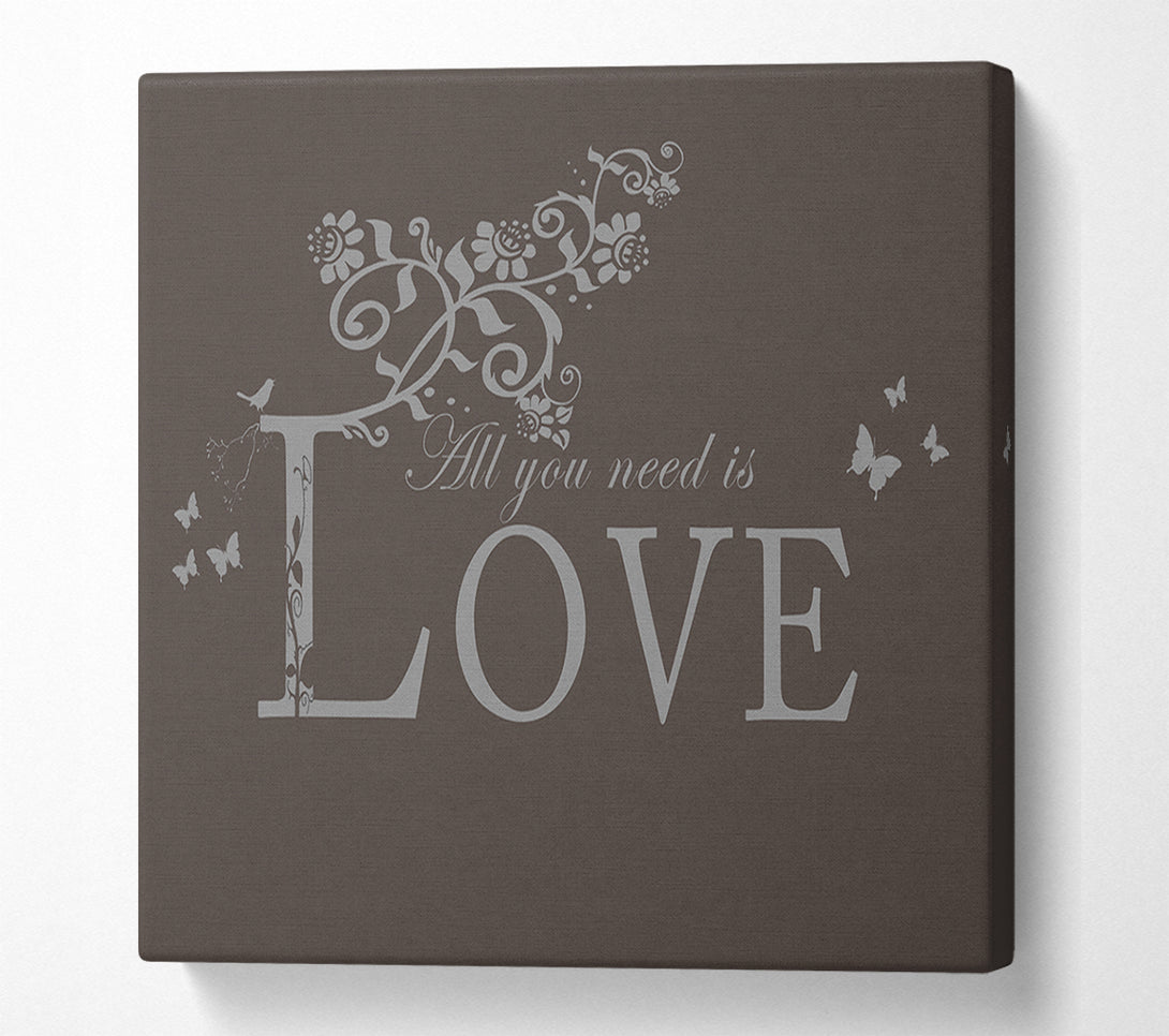  A Canvas Print of Music Quote All You Need Is Love Chocolate Canvas Art