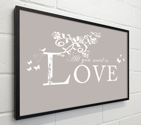 Love Quote All You Need Is Love Beige