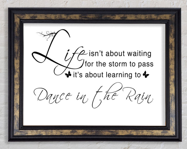 Life Isnt About Waiting White Framed Print