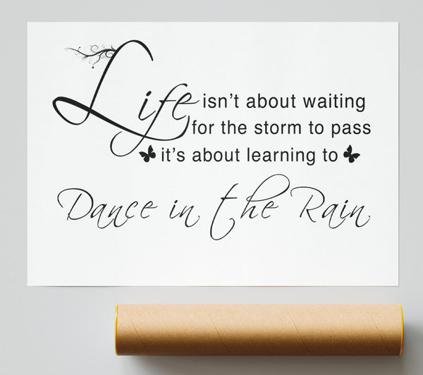 Life Isnt About Waiting White Poster