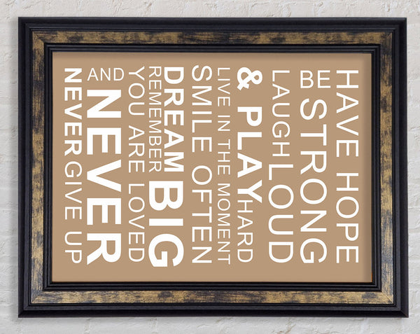 Family Quote Have Hope Be Strong Laugh Loud Beige Framed Print