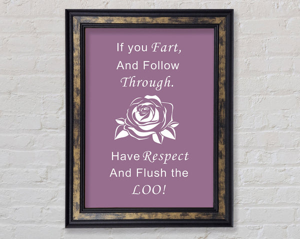 Bathroom Quote If You Fart Dusty Pink Framed Print