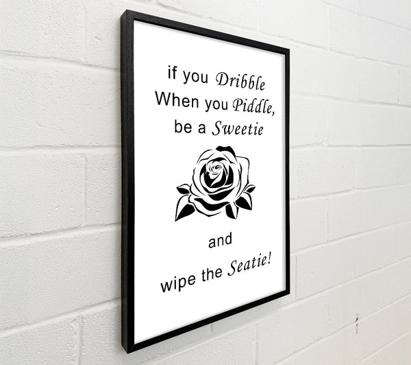Bathroom Quote If You Dribble White