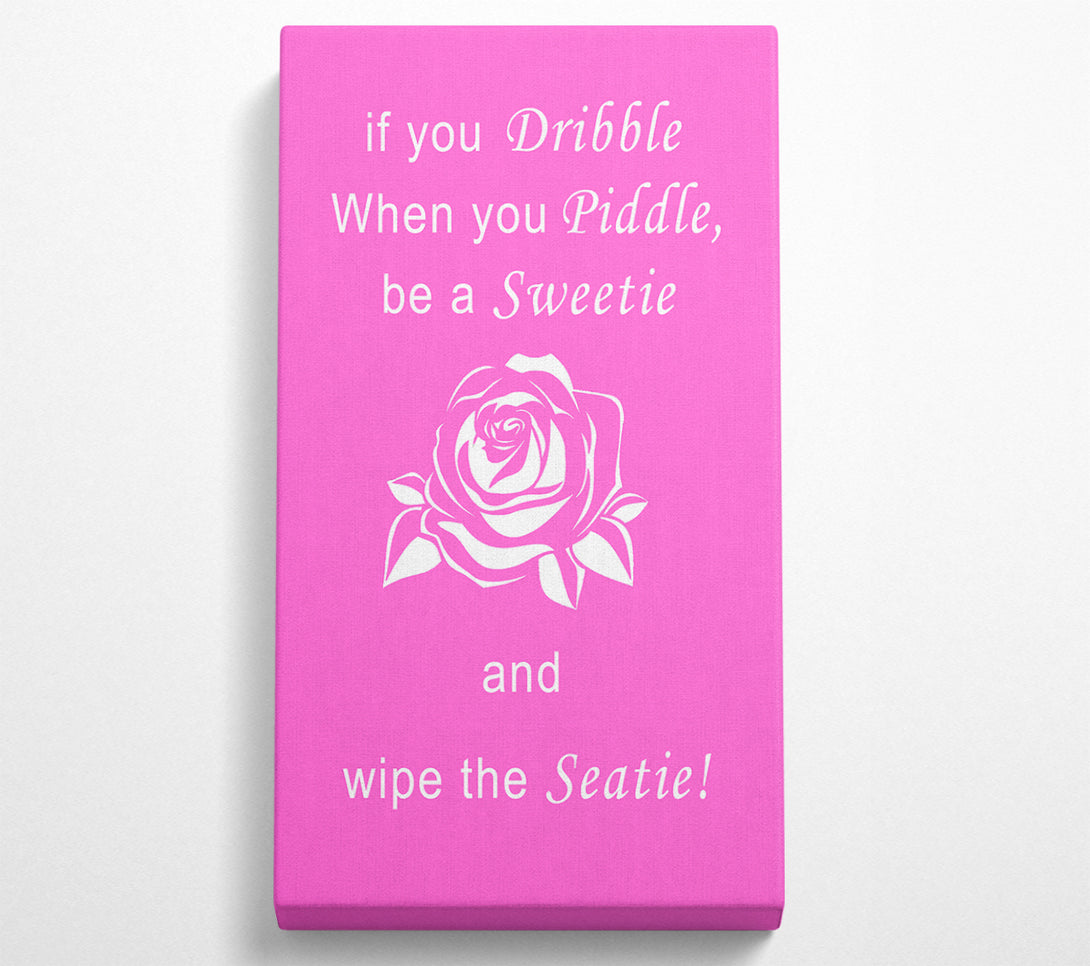  A Canvas Print of Bathroom Quote If You Dribble Vivid Pink Canvas Wall Art