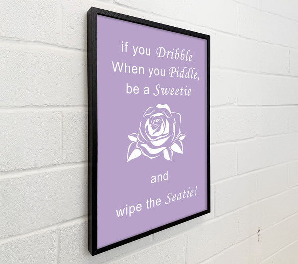 Bathroom Quote If You Dribble Lilac