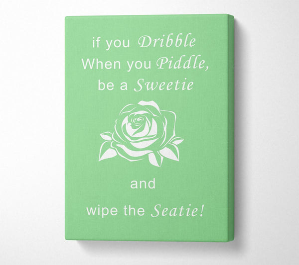 Bathroom Quote If You Dribble Green