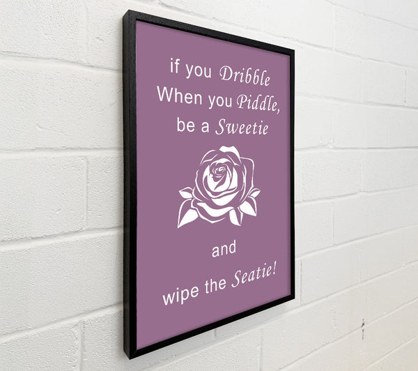 Bathroom Quote If You Dribble Dusty Pink