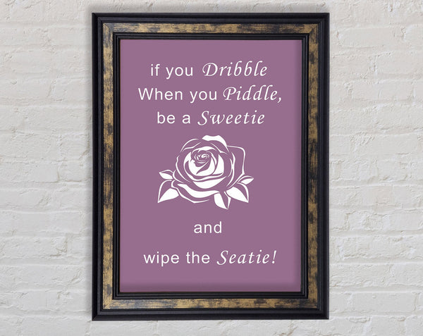 Bathroom Quote If You Dribble Dusty Pink Framed Print