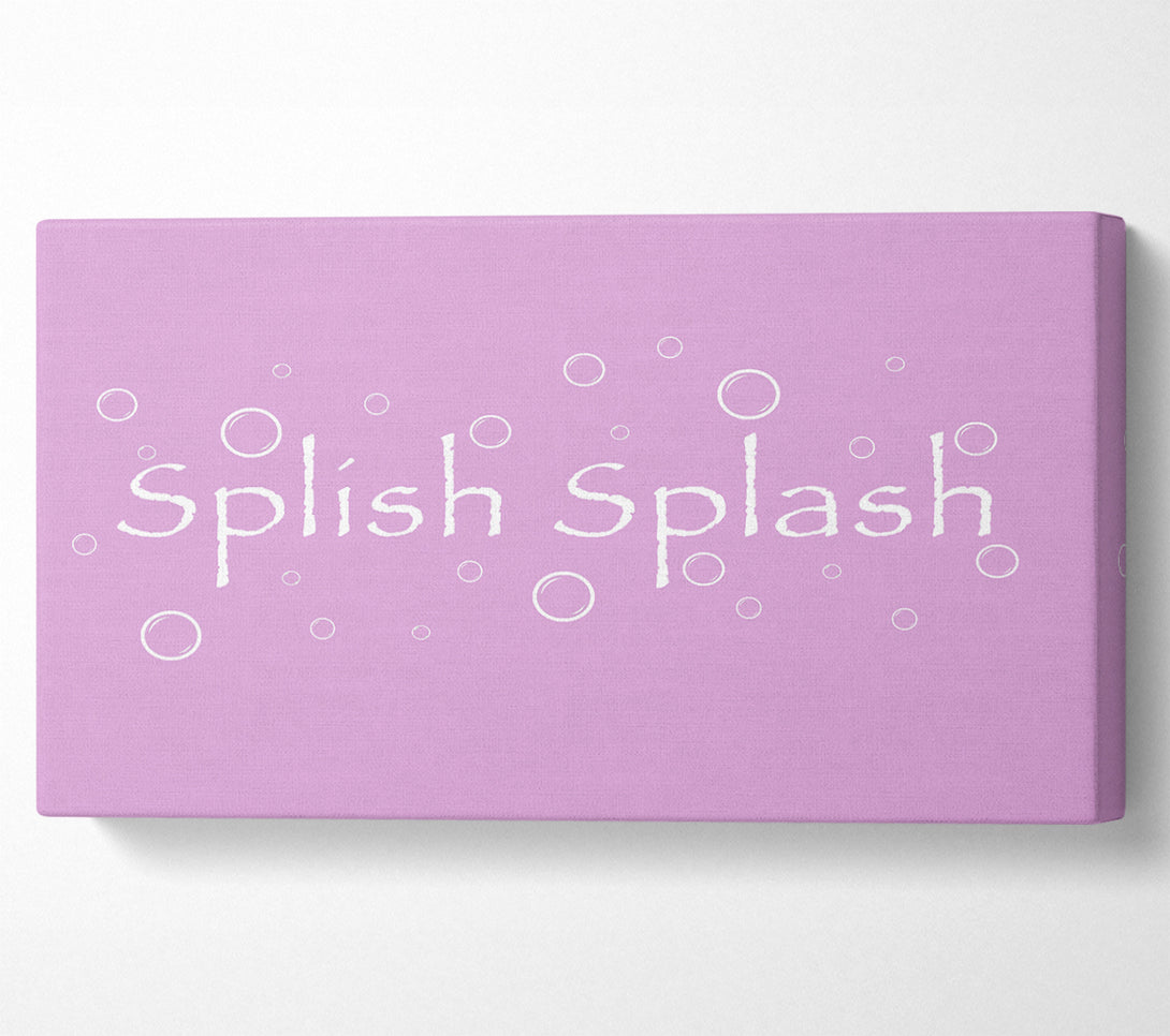  A Canvas Print of Bathroom Quote Splish Splash Bathroom Pink Canvas Print