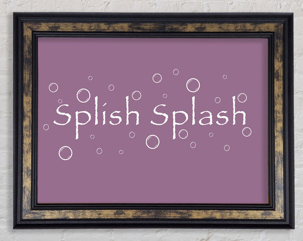 Bathroom Quote Splish Splash Bathroom Dusty Pink Framed Print
