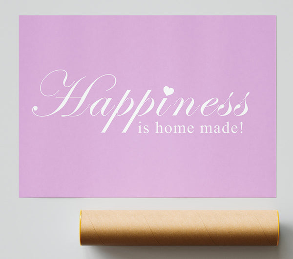 Home Quote Happiness Is Home Made Pink Poster